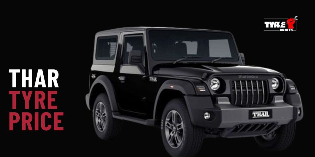 Thar Tyre Price 2026