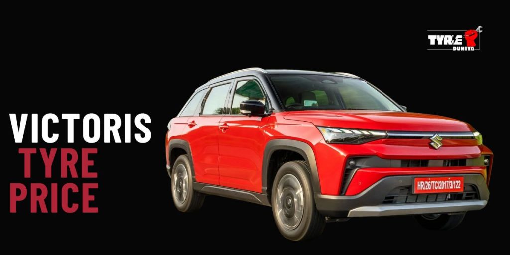 Maruti Suzuki Victoris Tyre Price 2026