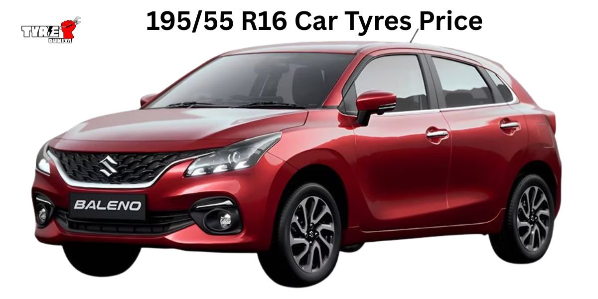 195/55 R16 Tyre Price